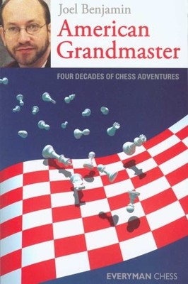 American Grandmaster (Everyman Chess), Benjamin Former 