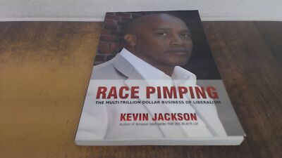 			RACE PIMPING: The Multi-Trillion Dollar Business of Liberalism, J		