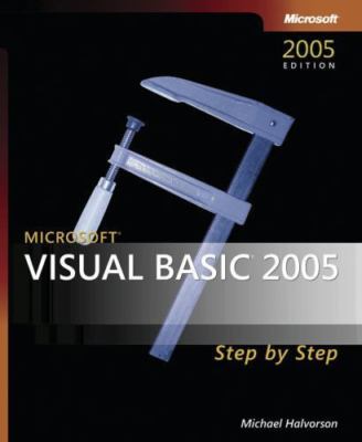 Microsoft Visual Basic 2005 Step by Step [With CDROM] by Halvorson, Michael