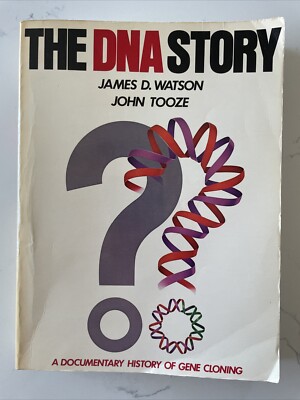 The DNA Story : A Documentary History of Gene Cloning by Watson, Tooze (1981 PB)