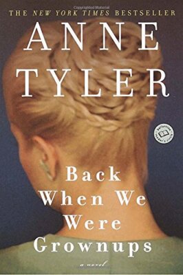 Back When We Were Grownups (Ballantine Reader's Circle),Anne Tyl