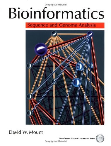 Bioinformatics: Sequence and Genome Analysis By David W. Mount. 9780879696085