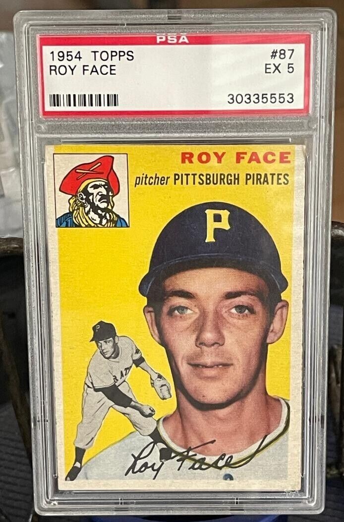 ROY FACE⚾️1954 TOPPS #87  PITCHER PITTSBURGH PIRATES PSA EX 5 PRINTED IN THE USA
