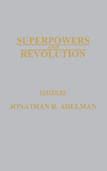 Jonathan Adelman | Superpowers And Revolution | Buch | Englisch (1986) | Praeger-image