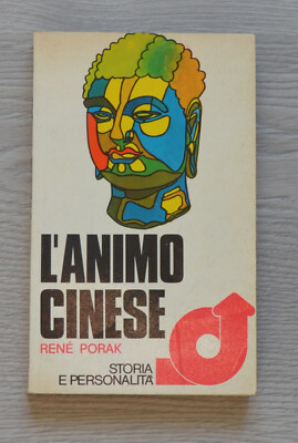 Die chinesische Seele. Geschichte und Persönlichkeit, René Porak - Paoline