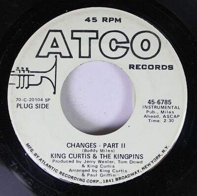 Soul Promo 45 King Curtis & The Kingpins - Changes - Part Ii