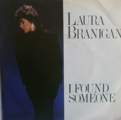 7'' 1985 IN MINT- ! LAURA BRANIGAN : I Found Someone