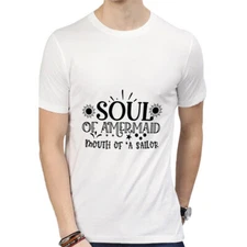 New Tshirt Soul of a Mermaid Mouth of a Sailor T-Shirt Cotton Casual