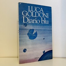 DIARIO BLU LUCA GOLDONI RIZZOLI LIBRO SAGGIO DIARIO BIOGRAFIA 2 ED NOVEMBRE 1995