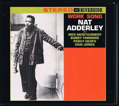 Nat Adderley, Wes Montgomery, Bobby Timmons: Work Song - Riverside, Digipak