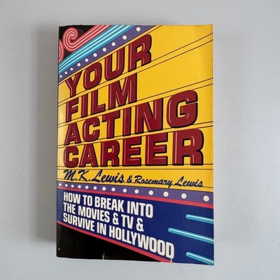 Your Film Acting Career Lewis 1983 First Edition Review Copy Hollywood Guide