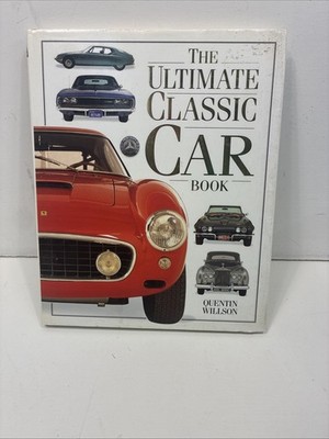 Ultimate Classic Car Book Hb (The Ultimate)-Quentin & David Selby. Willson