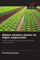 Wp¿Yw Azotanu O¿Owiu Na Vigna Unguiculata Pracheta Janmeda Taschenbuch Polnisch