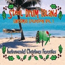 THE CARNIVAL STEEL DRUM BAND STEEL DRUM ISLAND - Steel Drum Island Christmas