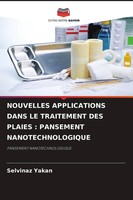 Selvinaz Yakan | Nouvelles Applications Dans LE Traitement DES Plaies :...