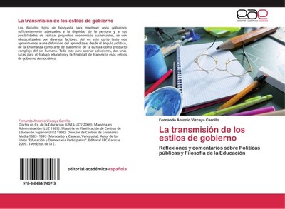 La transmisión de los estilos de gobierno Fernando Antonio Vizcaya Carrillo