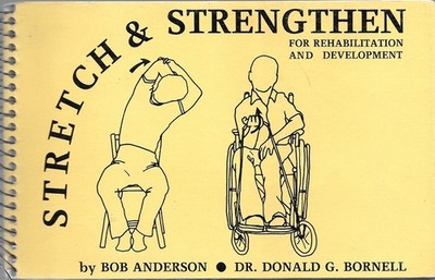 Stretch and Strengthen for Rehabilitation and Development