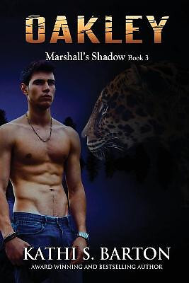 Oakley: Marshalls Schatten Jaguar Gestaltwandler Romanze von Kathi S. Barton - Ne...