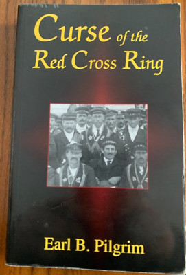 Curse Of The Red Cross Ring by Earl B Pilgrim PB2000 Signed By Author