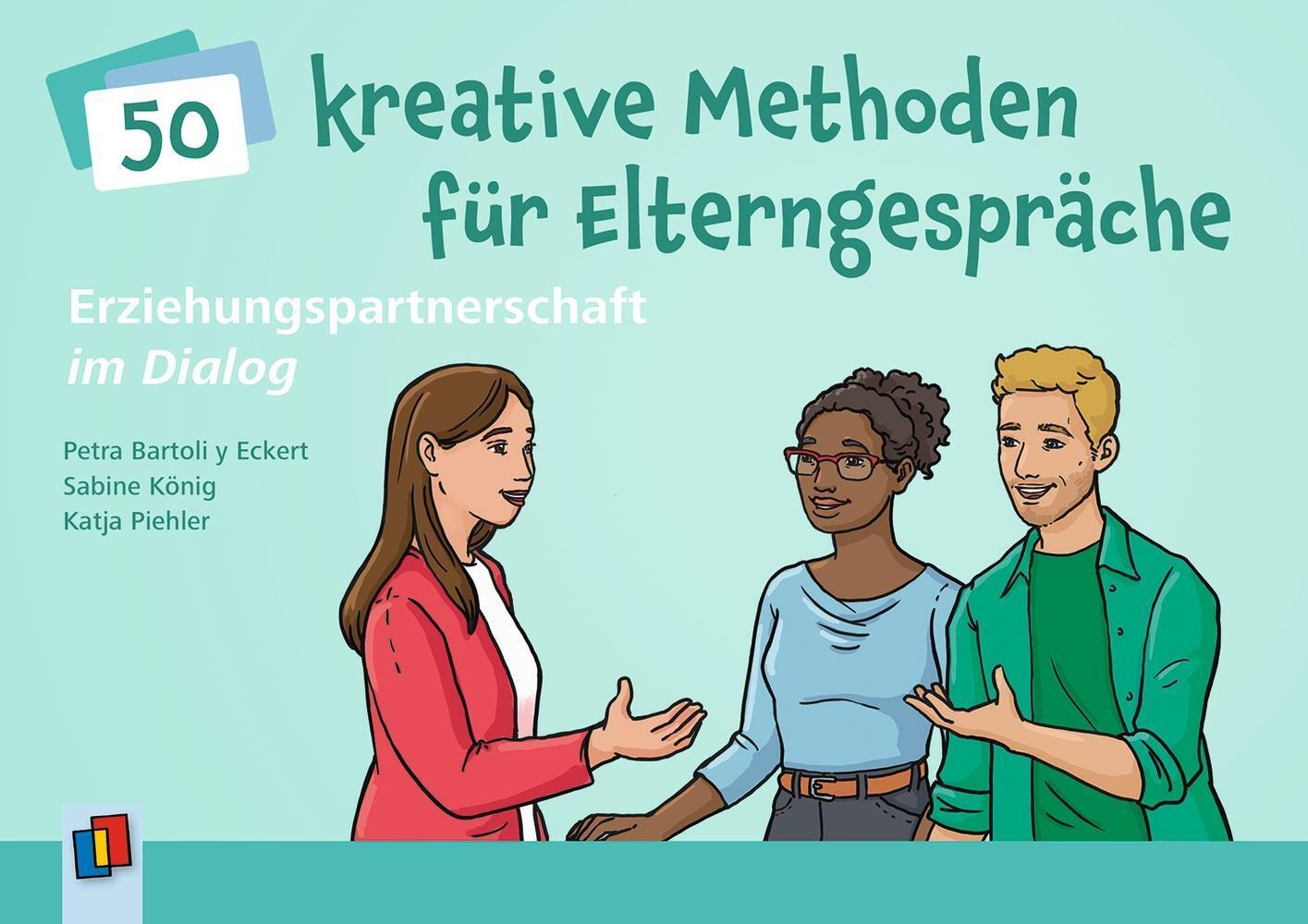 Erziehungspartnerschaft Dialog - 50 Kreative Methoden Für