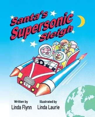Linda Flynn Santa's Supersonic Sleigh (Taschenbuch)