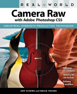 Camera Raw with Adobe Photoshop CS5 Paperback Jeff, Fraser, Bruce