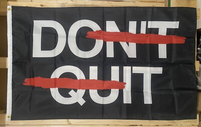 Don t Quit Do It Flag FREE SHIP Motivation Gym Strength USA Sign 3x5 
