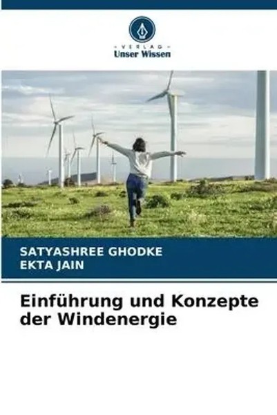 Satyashree Ghodke (U. A.) | EinfüHrung Und Konzepte Der Windenergie | Buch-image