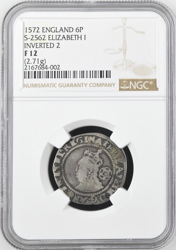 ENGLAND 1572 6 PENCE, INVERTED 2, S-2562, ELIZABETH I NGC F12 684002