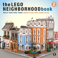 The LEGO Neighborhood Book 2: Build Your Own Town!, Lyles, Brian,Lyles, Jason, E