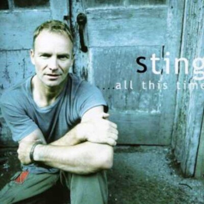 STING - All this time  (CD 2001)  BONUS TRACKS