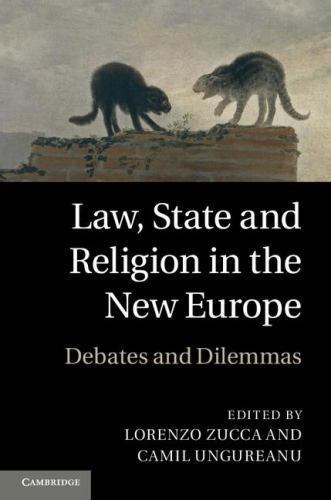 Law, State and Religion in the New Europe: Debates and Dilemmas 9780521198103 LN