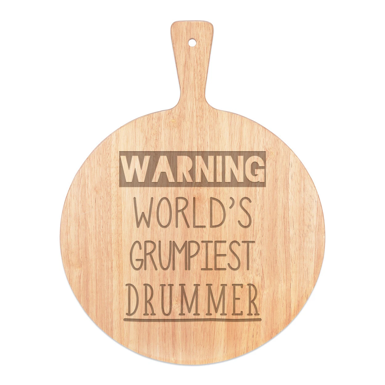 Warning World's Grumpiest Drummer Pizza Board Paddle Wooden Awesome Best