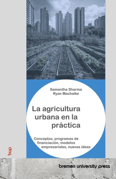 Samantha Sharma (U. A.) | La Agricultura Urbana En La PráCtica | Taschenbuch-image