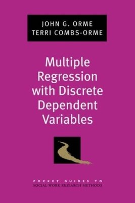 Multiple Regression with Discrete Dependent Variables (Pocket Guide to So - GOOD