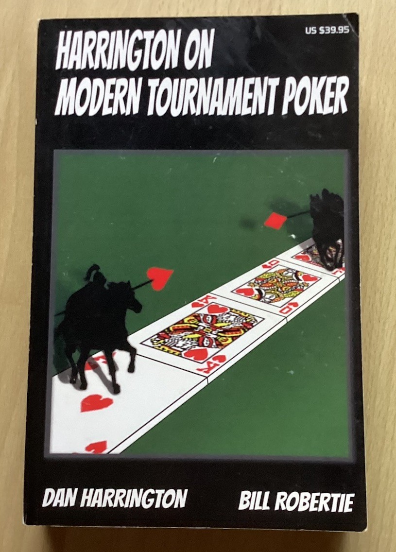 Harrington on Modern Tournament Poker: How to Play... - Harrington, Dan