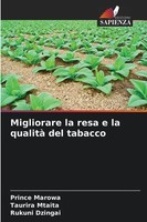 Prince Marowa (U. A.) | Migliorare La Resa E La Qualità Del Tabacco | Buch