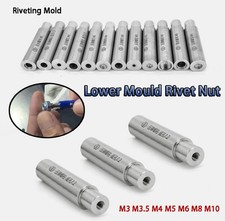 Riveting Mold Lower Mould Rivet Nut Screw M3 M3.5 M4 M5 M6 M8 M10 Waterproof Nut