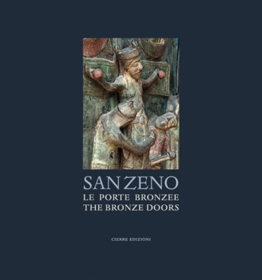 San Zeno. Le porte bronzee - The bronze doors - Coden Fabio, Franco Tiziana