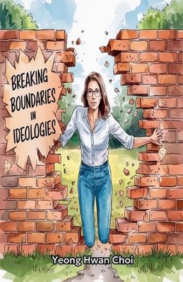 Breaking Boundaries in Ideologies: The Shifting World Between Left and Right by 