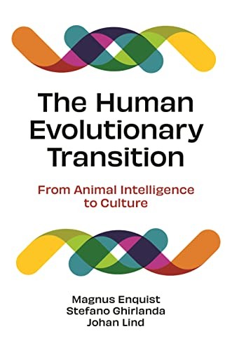 The Human Evolutionary Transition: From Animal . Enquist, Ghirlanda, L PB**