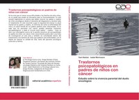Yael Abeliuk (U. A.) | Trastornos PsicopatolóGicos En Padres De NiñOs Con CáNcer