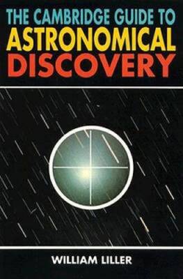 The Cambridge Guide to Astronomical Discovery - Hardcover - GOOD