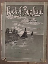 Rock-A-By-Land Sheet Music - H.C. Weasner Antique 1921, RARE 