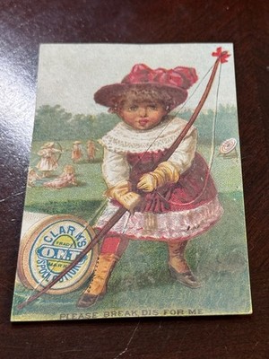 B-190 Victorian Trade - Card Clark's Spool Cotton ''Please Break Dis For Me''