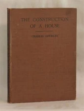 Charles Gourlay / Construction of House Being the Study of Building 1st #261707