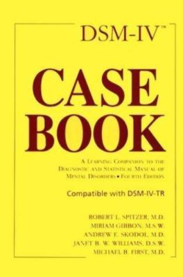 Dsm-IV Casebook: A Learning Companion to the Diagnostic and Statistical...