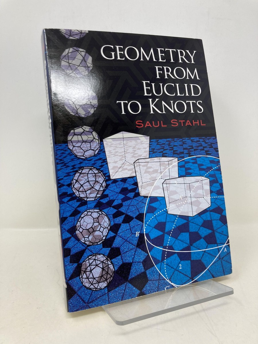 Geometry from Euclid to Knots Dover Books on Mathematics by Saul