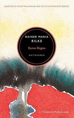 Duino Elegies, Rilke, Rainer