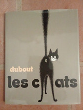 DUBOUT-LES CHATS-EDITIONS FRANCE LOISIRS-1987-AVEC JAQUETTE-